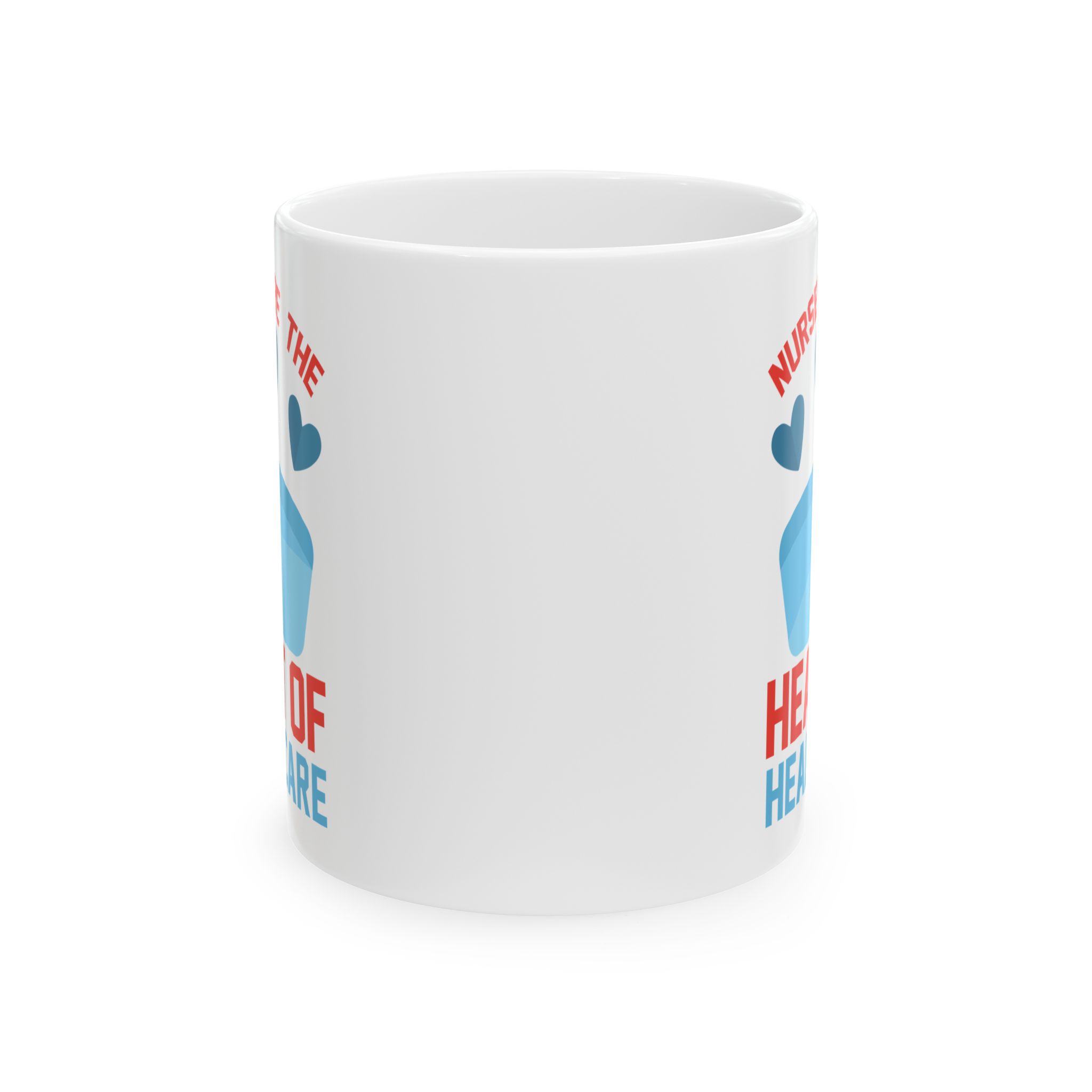 Nurses Are The Heart Of Healthcare – Medical Coffee Mug – 11oz/15oz Ceramic Mug - Image 2