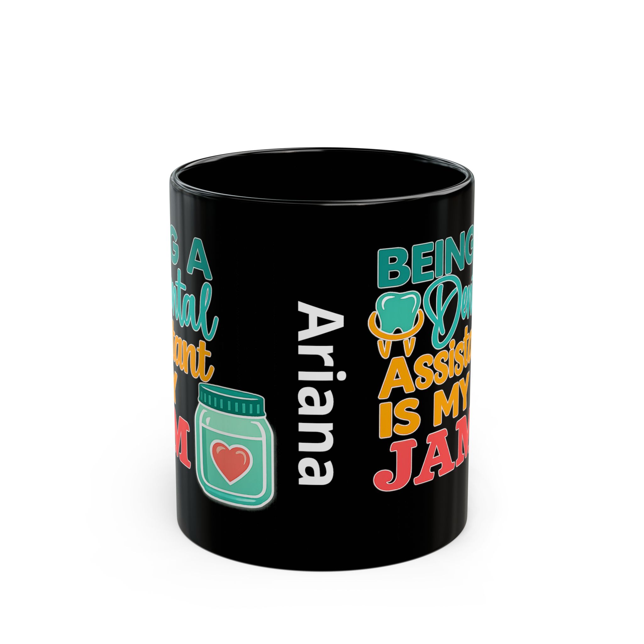 Dental Assistant Mug — "Being a Dental Assistant Is My Jam" Personalized Black Coffee Mug (11oz/15oz) - Image 2
