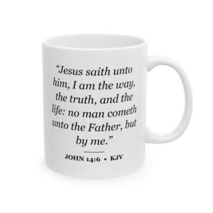 John 14:6 Bible Verse Mug – KJV Scripture Coffee Mug – 11oz/15oz Ceramic Mug