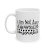 18222310268619447762_2048.jpeg I Am Not Lazy I Am Physically Conservative Mug – Funny Gift Coffee Mug – 11oz/15oz Ceramic Mug
