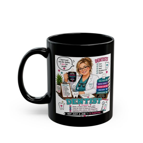 18257192243587848136_2048.jpeg Dentist Not Just a Job a Purpose Dentist Mug – Dental Hygienist Dentist Gift Coffee Mug – 11oz/15oz Ceramic Mug
