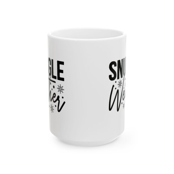18284897186506021994_2048.jpeg Snuggle Weather Winter Mug – Cozy Winter Coffee Mug – 11oz/15oz Ceramic Mug