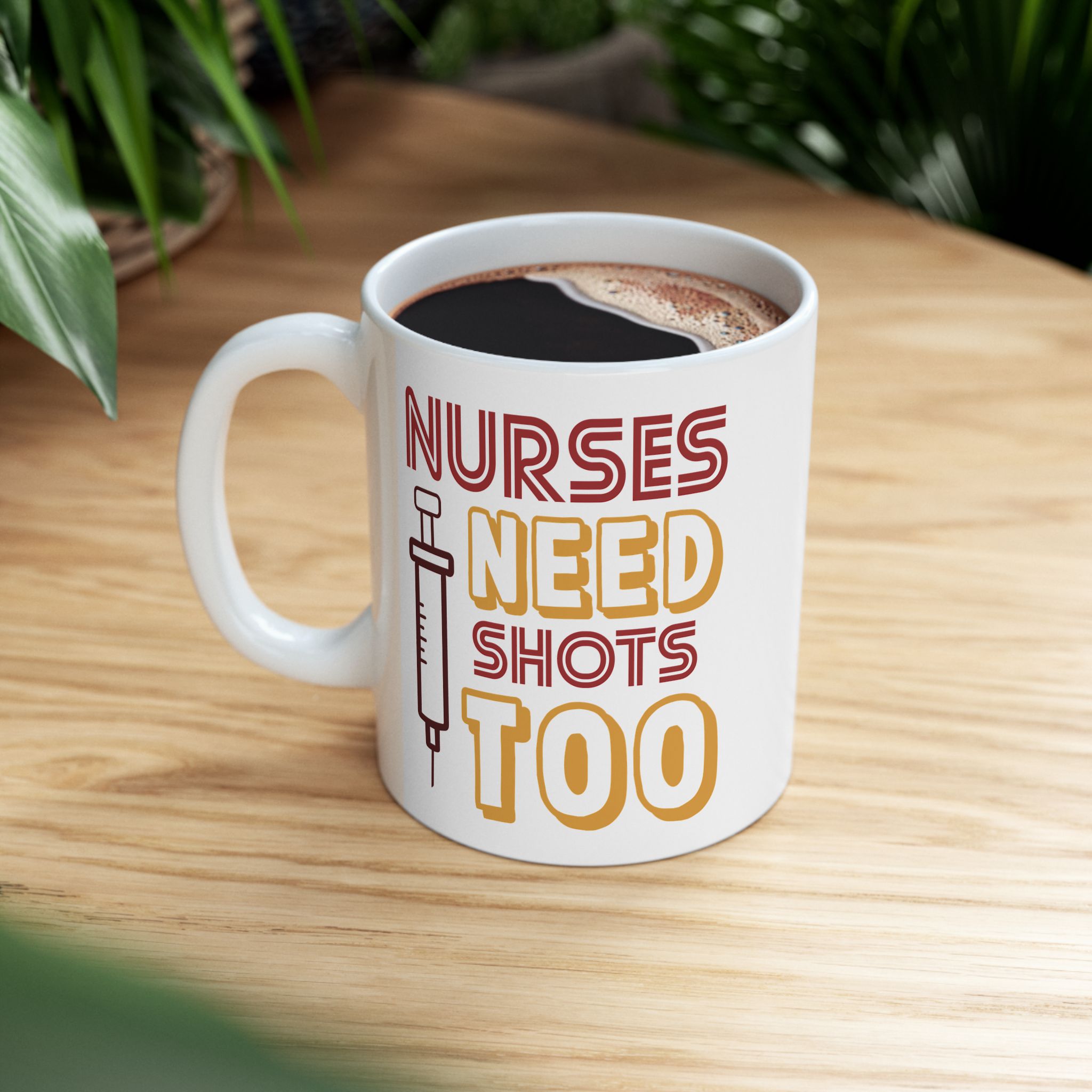 Nurses Need Shots Too – Medical Coffee Mug – 11oz/15oz Ceramic Mug - Image 5