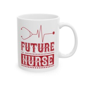 Future Nurse – Medical Coffee Mug – 11oz/15oz Ceramic Mug