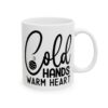 Cold Hands Warm Heart Winter Mug – Cozy Winter Coffee Mug – 11oz/15oz Ceramic Mug