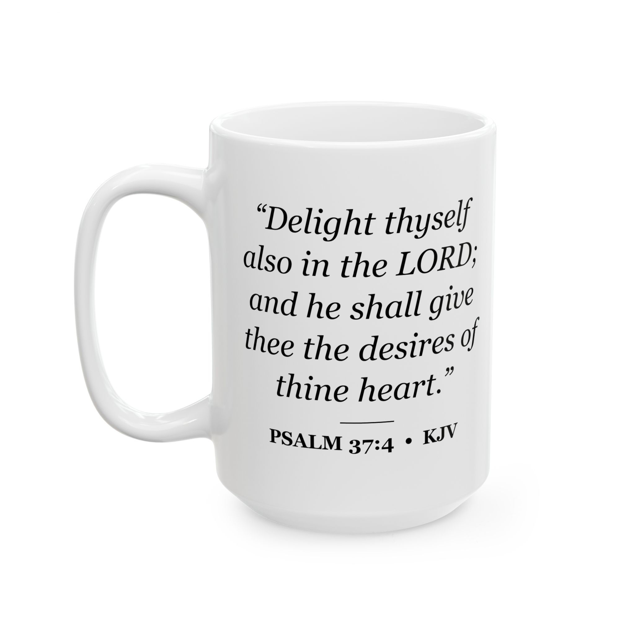 Psalm 37:4 Bible Verse Mug – KJV Scripture Coffee Mug – 11oz/15oz Ceramic Mug - Image 7