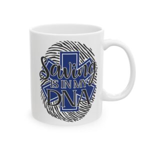 Saving Is In My DNA – Medical Coffee Mug – 11oz/15oz Ceramic Mug