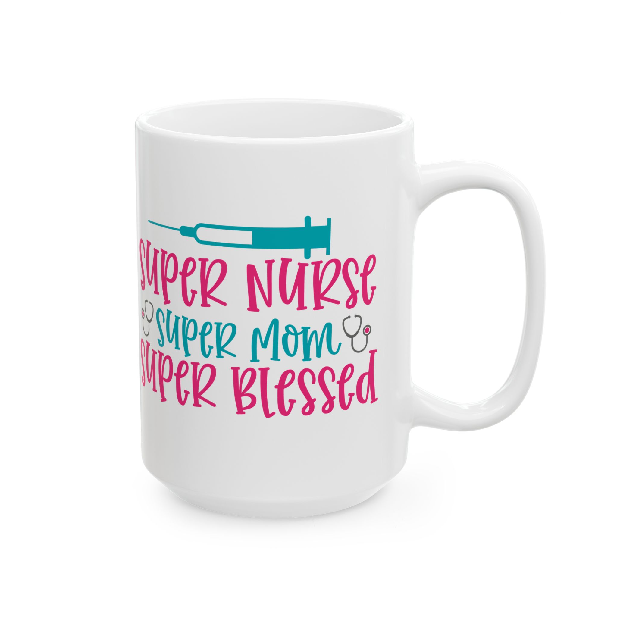 Super Nurse | Super Mom | Super Blessed – Medical Coffee Mug – 11oz/15oz Ceramic Mug - Image 6