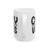 Cozy Winter Vibes Winter Mug – Cozy Winter Coffee Mug – 11oz/15oz Ceramic Mug