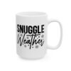 1962420628366379896_2048.jpeg Snuggle Weather Winter Mug – Cozy Winter Coffee Mug – 11oz/15oz Ceramic Mug