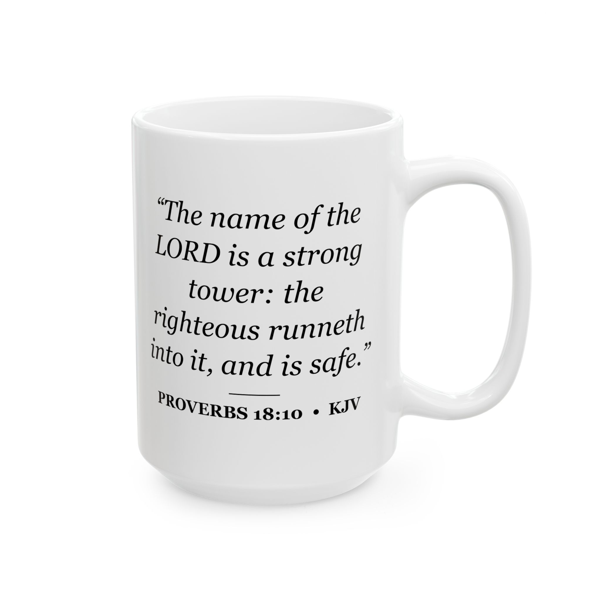 Proverbs 18:10 Bible Verse Mug – KJV Scripture Coffee Mug – 11oz/15oz Ceramic Mug - Image 8
