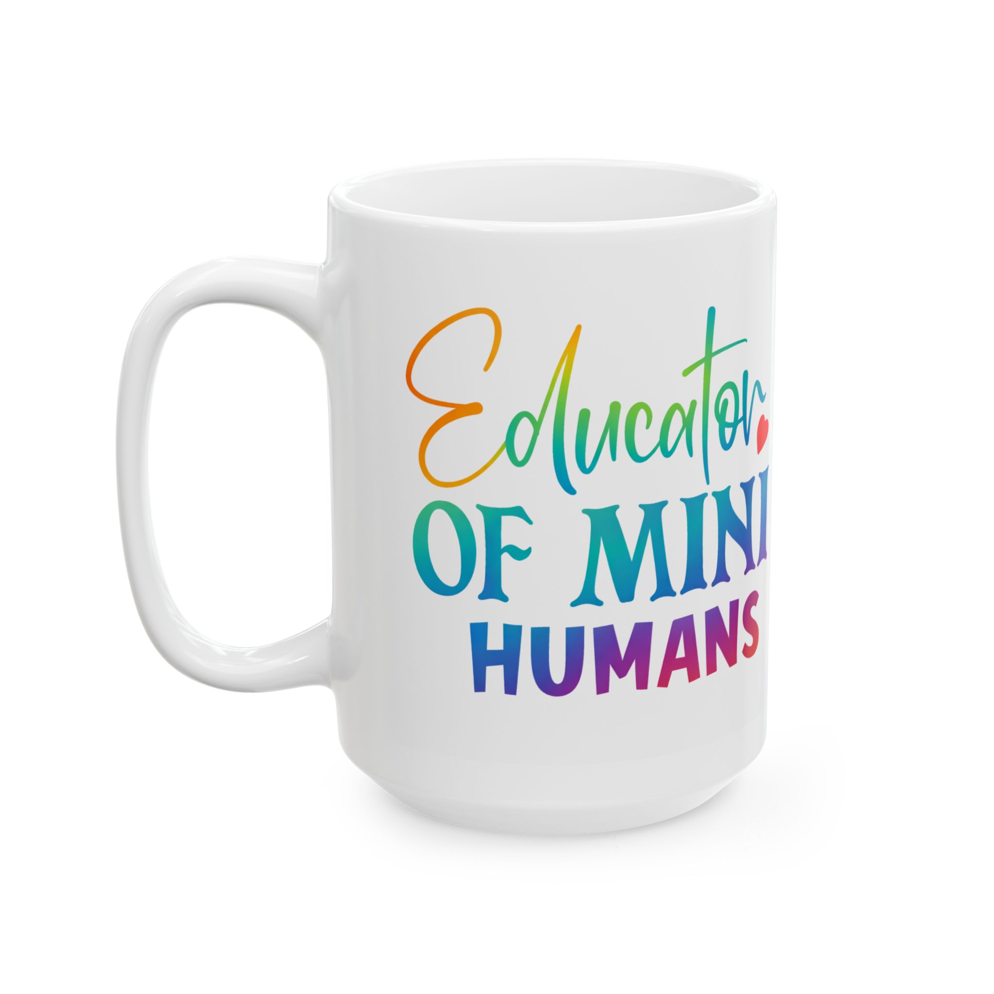 Teacher Appreciation Mug "Educator of Mini Humans" Ceramic Coffee Cup (11oz/15oz) - Image 8