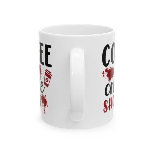 209571554201796926_2048-1.jpeg Coffee & Crime Shows Mug — True Crime Lover 11oz/15oz Coffee Cup