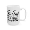 2147862868137661275_2048-1.jpeg Be Good or I Will Text Santa Mug – Funny Gift Coffee Mug – 11oz/15oz Ceramic Mug
