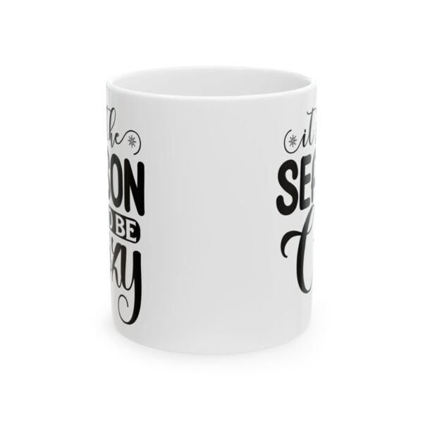 2148333930649851219_2048.jpeg It's the Season to Be Cozy Script Winter Mug – Cozy Winter Coffee Mug – 11oz/15oz Ceramic Mug