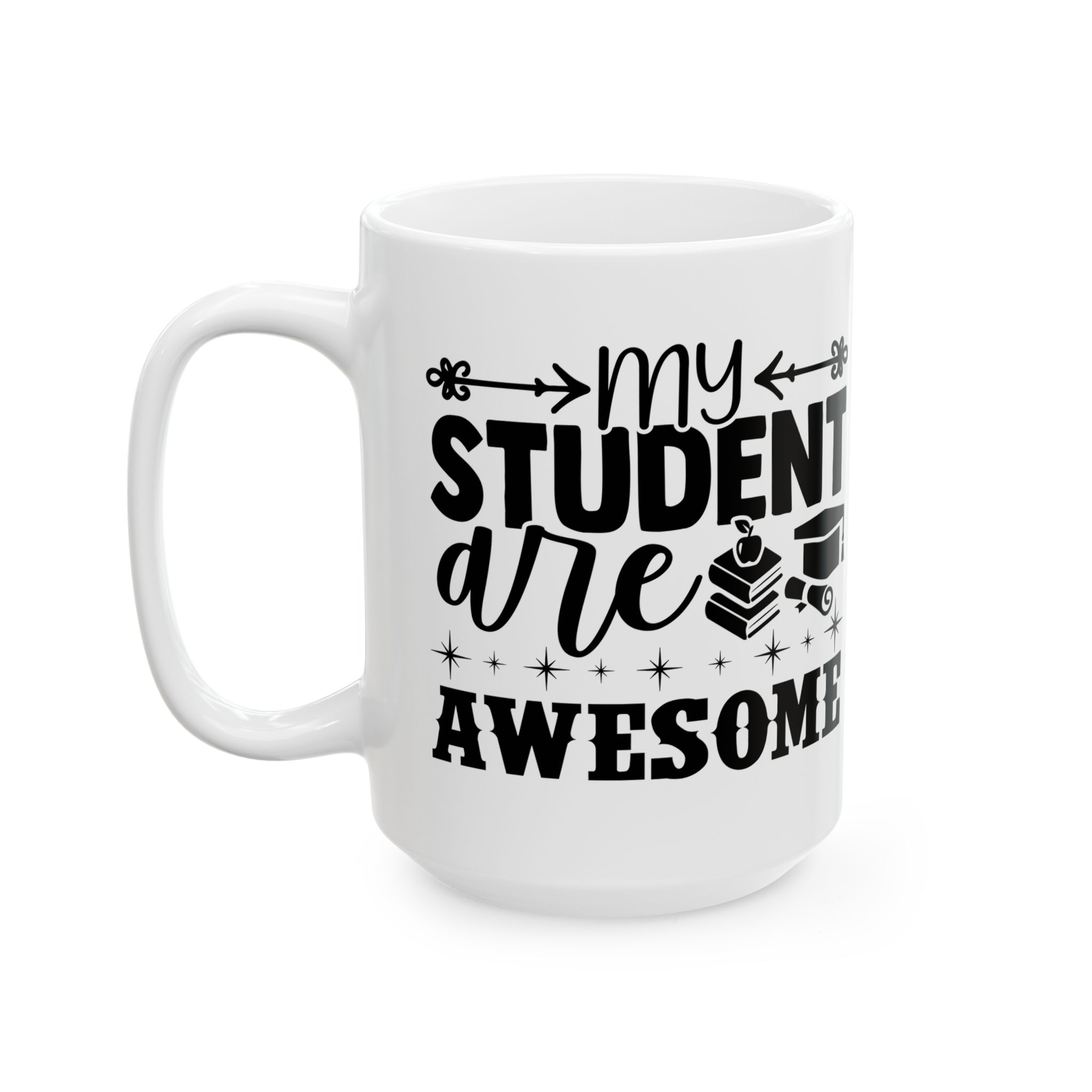 Funny Teacher Coffee Mug – Gift for Teacher – (11oz/15oz) Ceramic Mug - Image 8