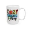 2326863171983167149_2048.jpeg Cozy Winter Vibes Colorful Winter Mug – Cozy Winter Coffee Mug – 11oz/15oz Ceramic Mug