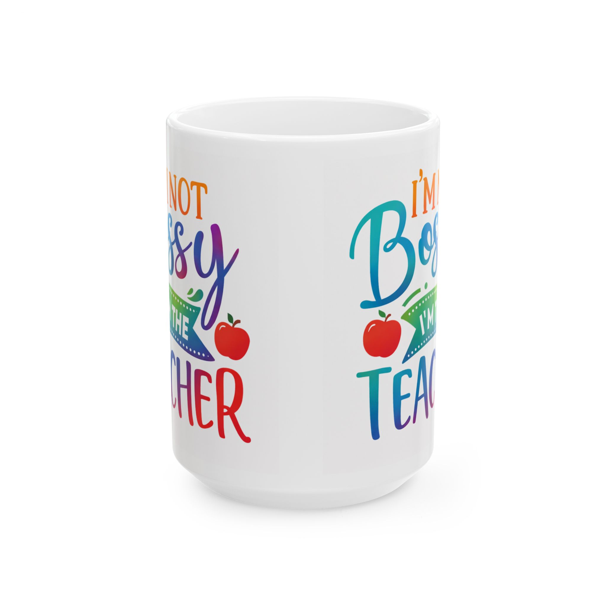 Teacher Appreciation Mug — “I’m Not Bossy, I’m the Teacher” Colorful Ceramic Coffee Cup (11oz/15oz) - Image 7