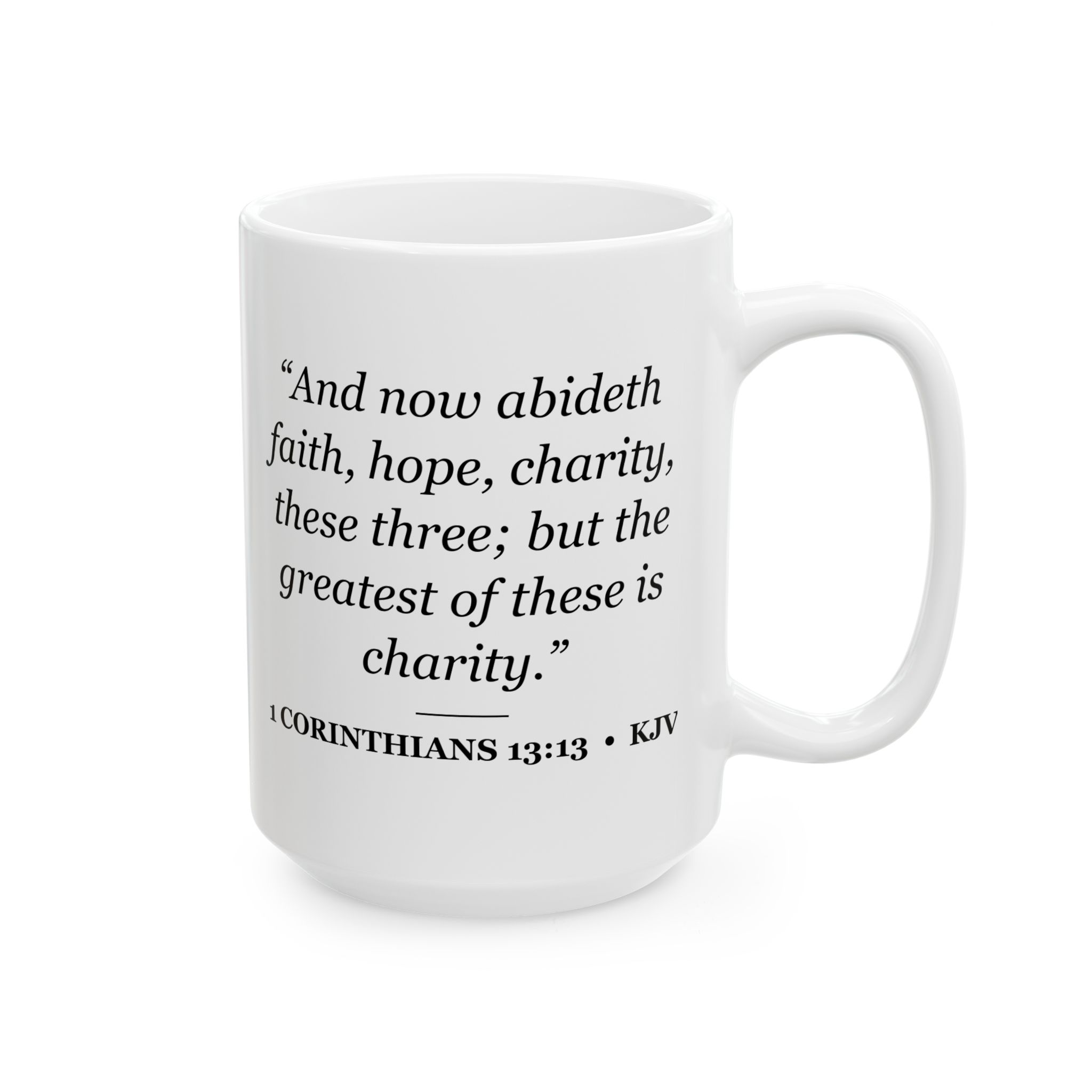 1 Corinthians 13:13 Bible Verse Mug – KJV Scripture Coffee Mug – 11oz/15oz Ceramic Mug - Image 8