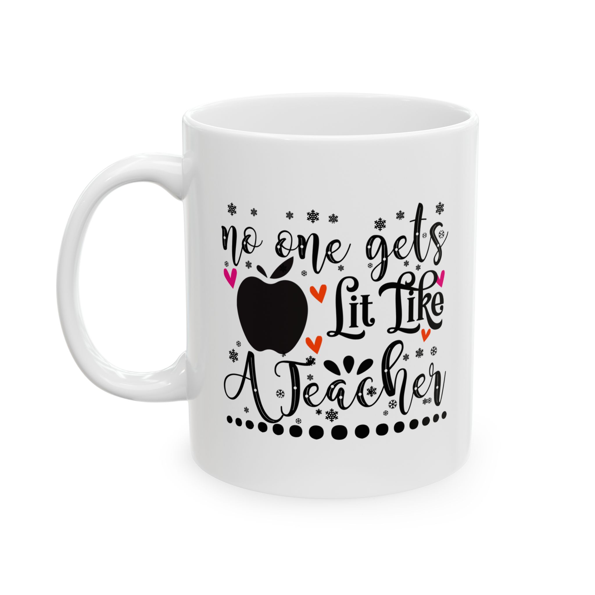 Funny Teacher Coffee Mug – Gift for Teacher – (11oz/15oz) Ceramic Mug - Image 3