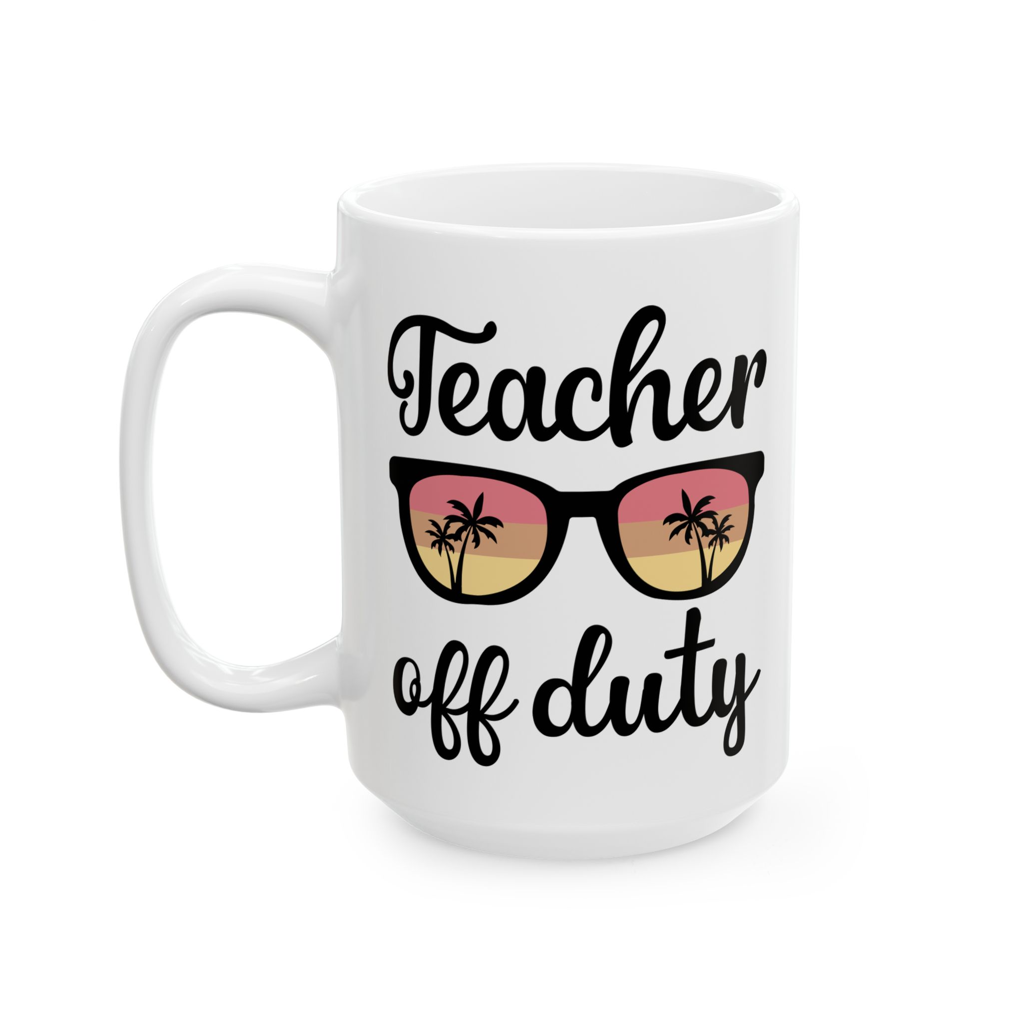Funny Teacher Coffee Mug – Gift for Teacher – (11oz/15oz) Ceramic Mug - Image 8