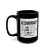 Accountability Take the Hit Learn the Lesson Move On Mug – Funny Gift Coffee Mug – 11oz/15oz Ceramic Mug