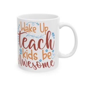 Teacher Appreciation Mug "Wake Up, Teach, Repeat" – Funny Appreciation Coffee Cup (11oz & 15oz)