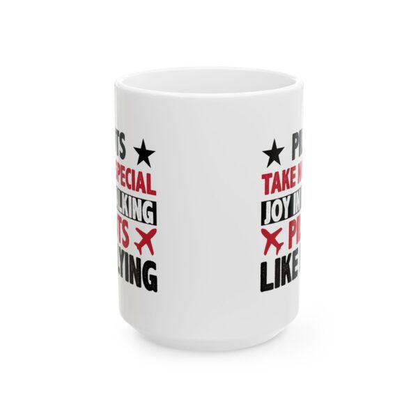 2747176212502247300_2048-1.jpeg Pilots Take No Special Joy in Walking Pilot Mug – Aviation Gift Coffee Mug – 11oz/15oz Ceramic Mug