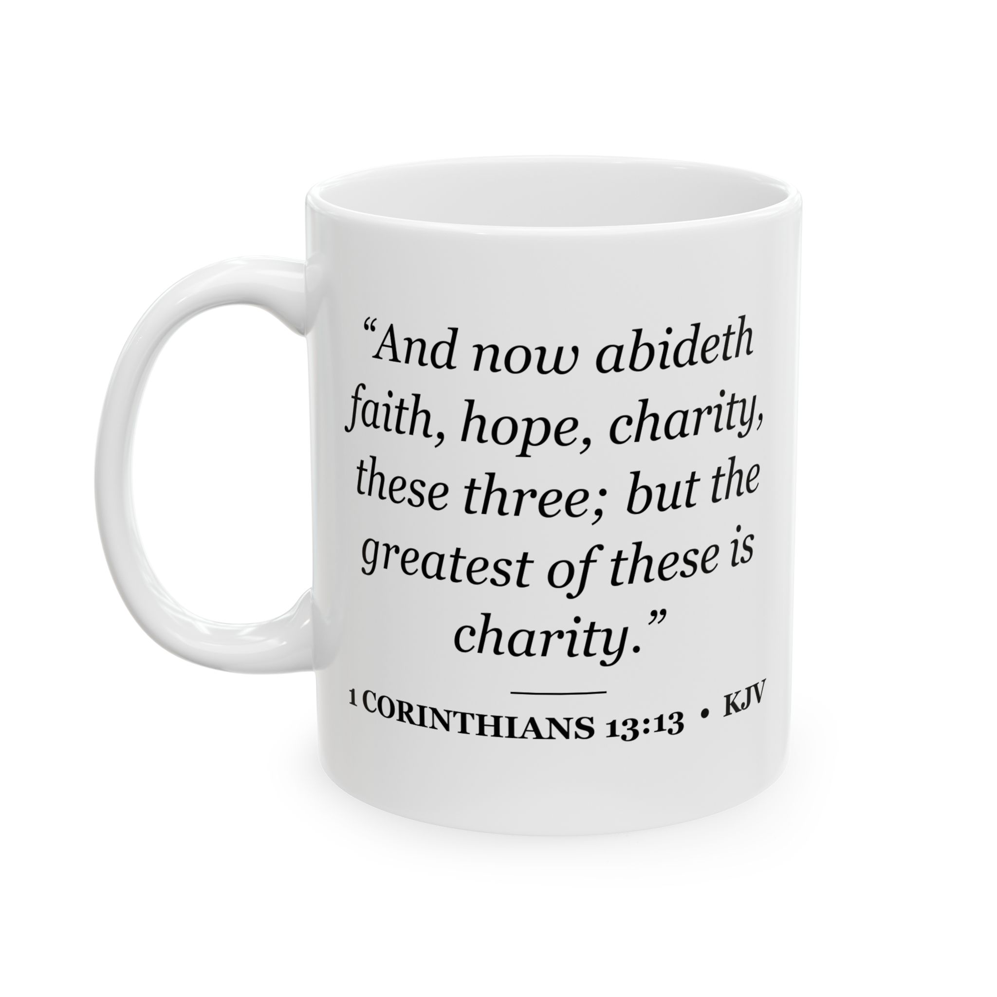 1 Corinthians 13:13 Bible Verse Mug – KJV Scripture Coffee Mug – 11oz/15oz Ceramic Mug - Image 3