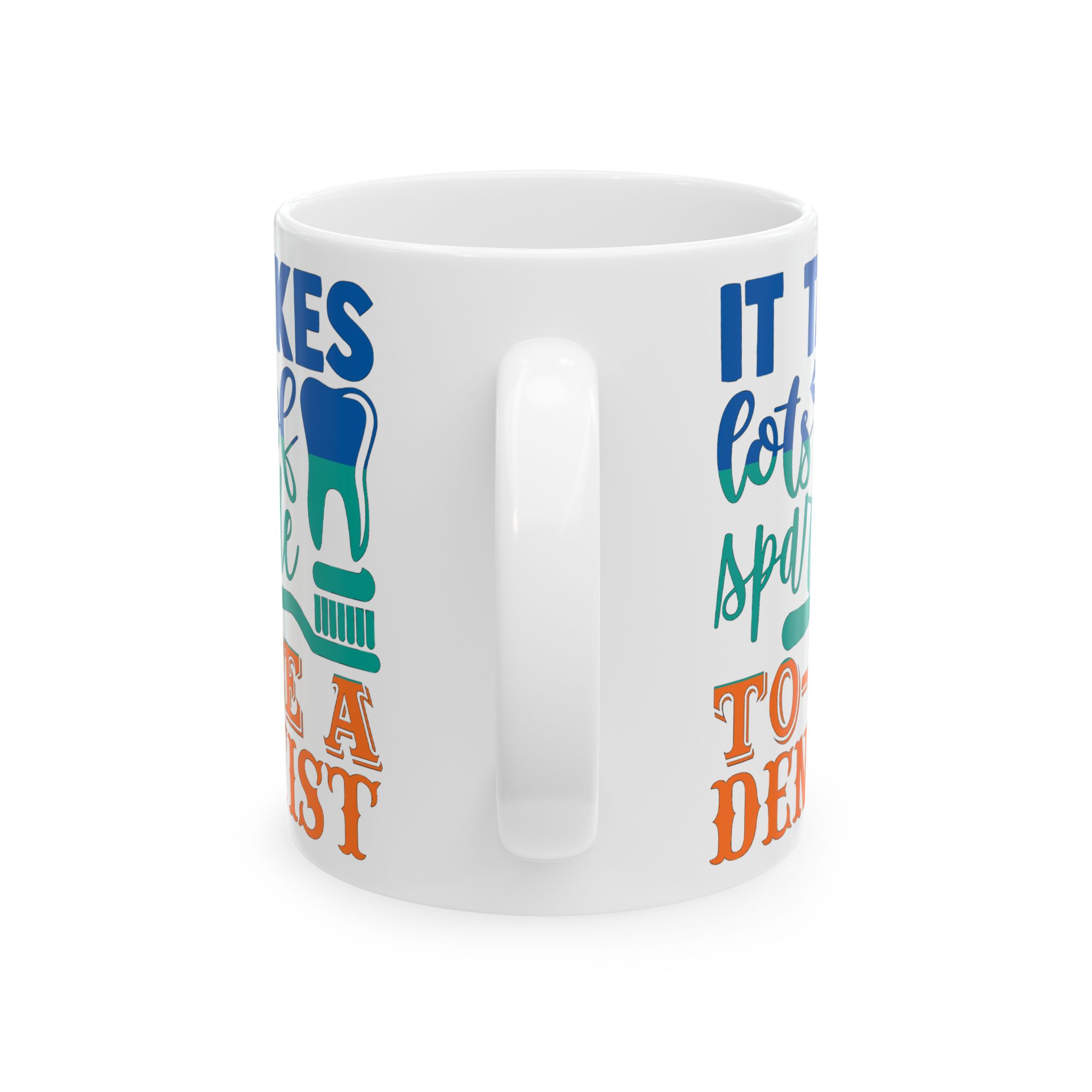 Personalized Dentist Mug – "It Takes A Lot of Sparkle To Be A Dentist" Ceramic Coffee Cup (11oz/15oz) - Image 4