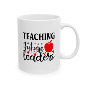 Funny Teacher Coffee Mug – Gift for Teacher – (11oz/15oz) Ceramic Mug