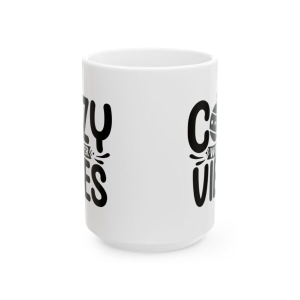 Cozy Winter Vibes Winter Mug – Cozy Winter Coffee Mug – 11oz/15oz Ceramic Mug