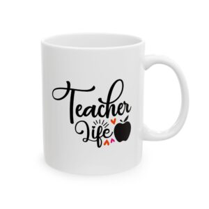 Funny Teacher Coffee Mug – Gift for Teacher – (11oz/15oz) Ceramic Mug