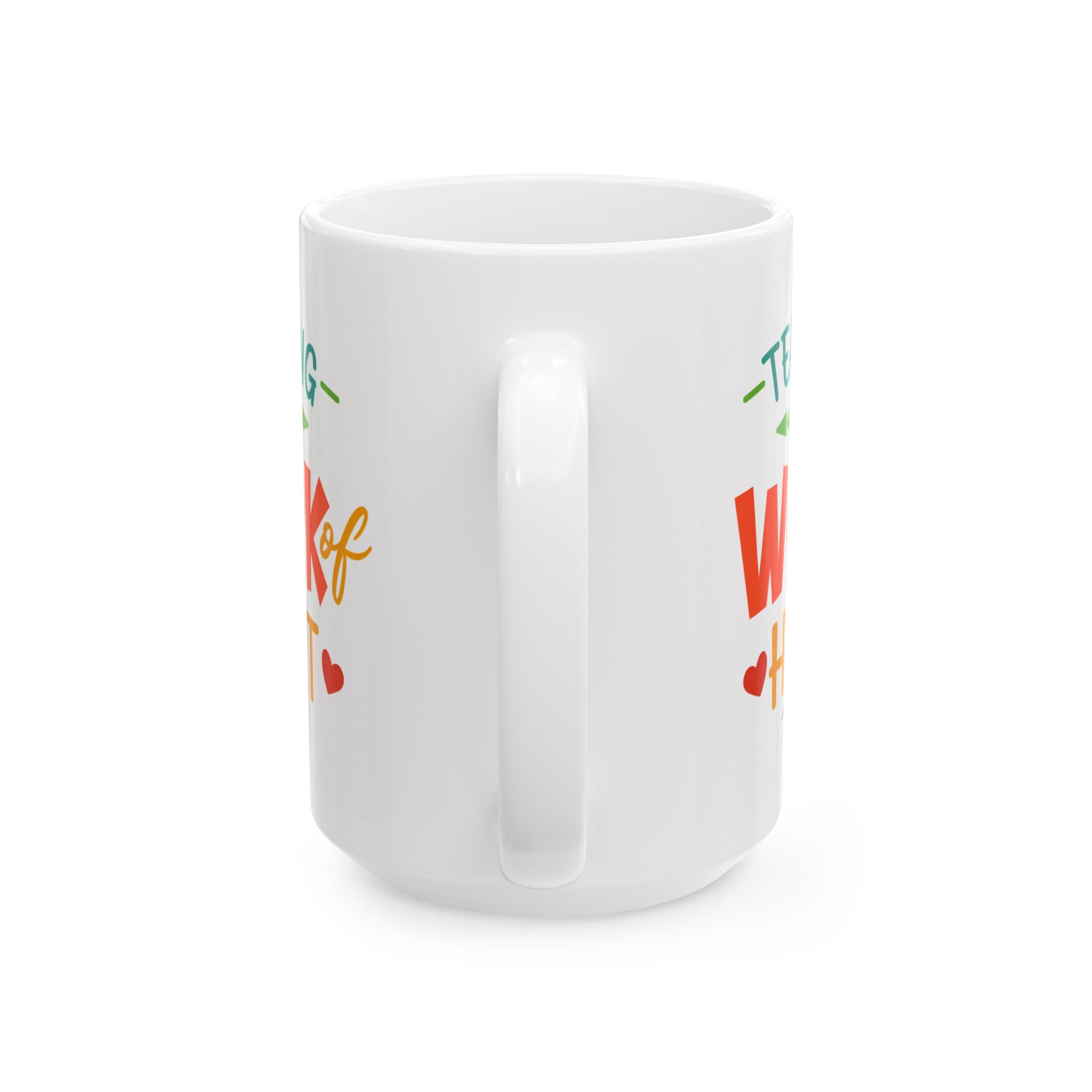 Teacher Appreciation Mug — "Teaching is a Work of Heart" Ceramic Coffee Cup (11oz, 15oz) - Image 9