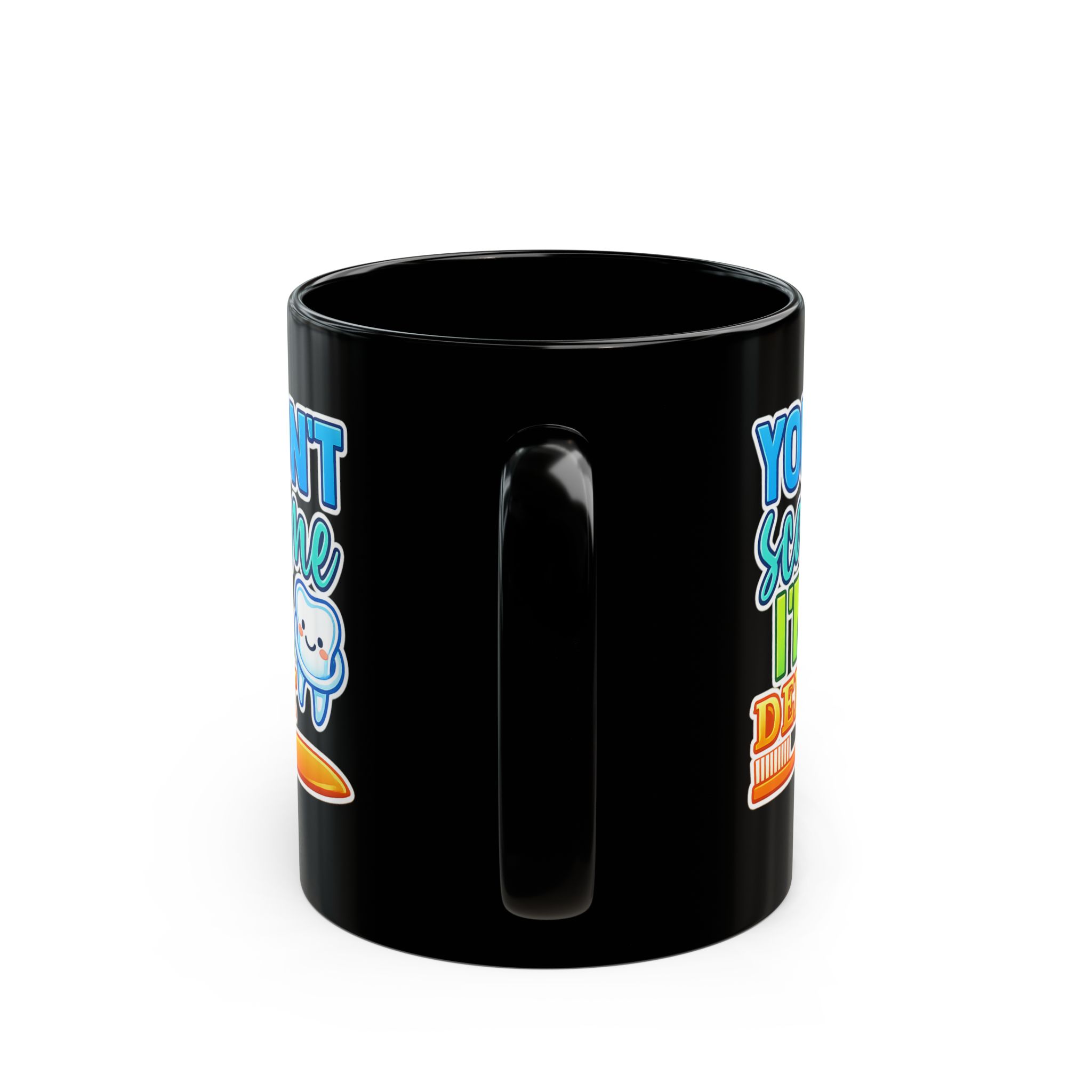 Dentist Mug - "You Don't Scare Me I'm a Dentist" Personalized Black Coffee Cup - Image 4