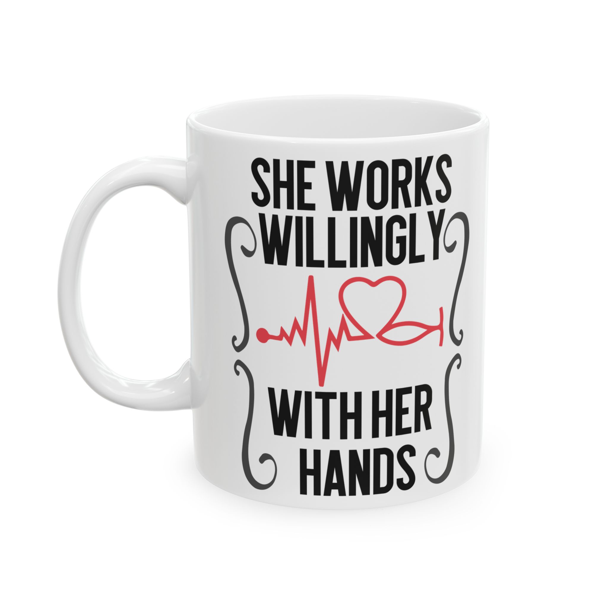 She Works Willingly With Her Hands– Medical Coffee Mug – 11oz/15oz Ceramic Mug - Image 3