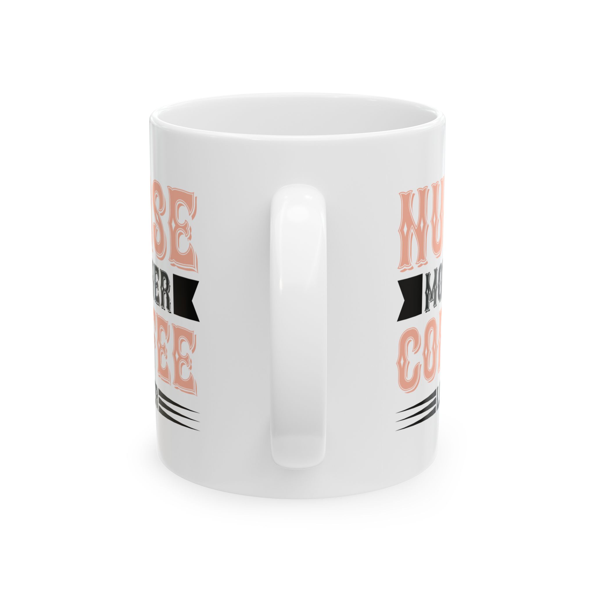 Nurse Mother Coffee Lover – Medical Coffee Mug – 11oz/15oz Ceramic Mug - Image 4