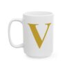 3203719093708715345_2048-1.jpeg Gold Letter V Monogram Mug – Gold Initial Alphabet Coffee Mug – 11oz/15oz Ceramic Mug