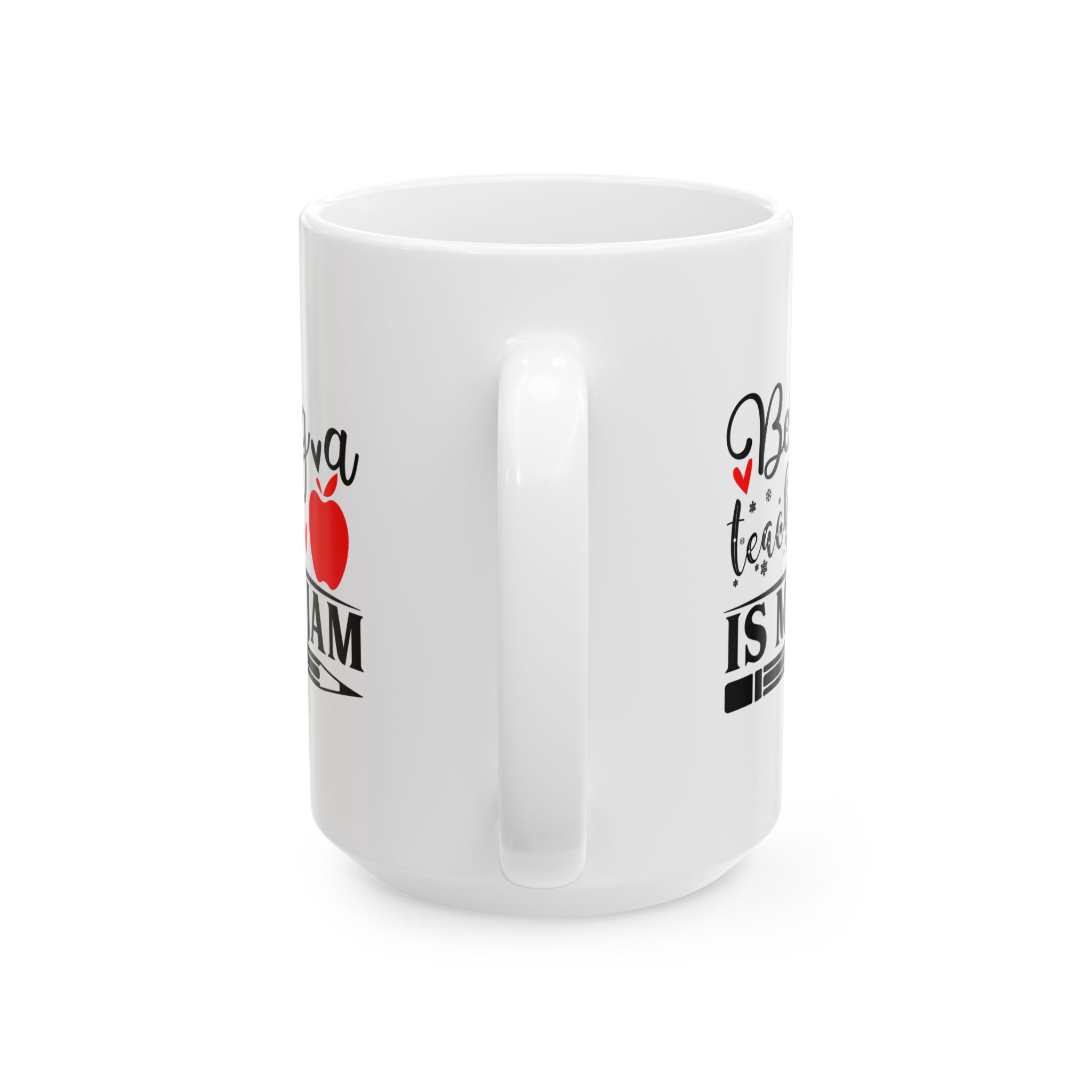Funny Teacher Coffee Mug – Gift for Teacher – (11oz/15oz) Ceramic Mug - Image 9