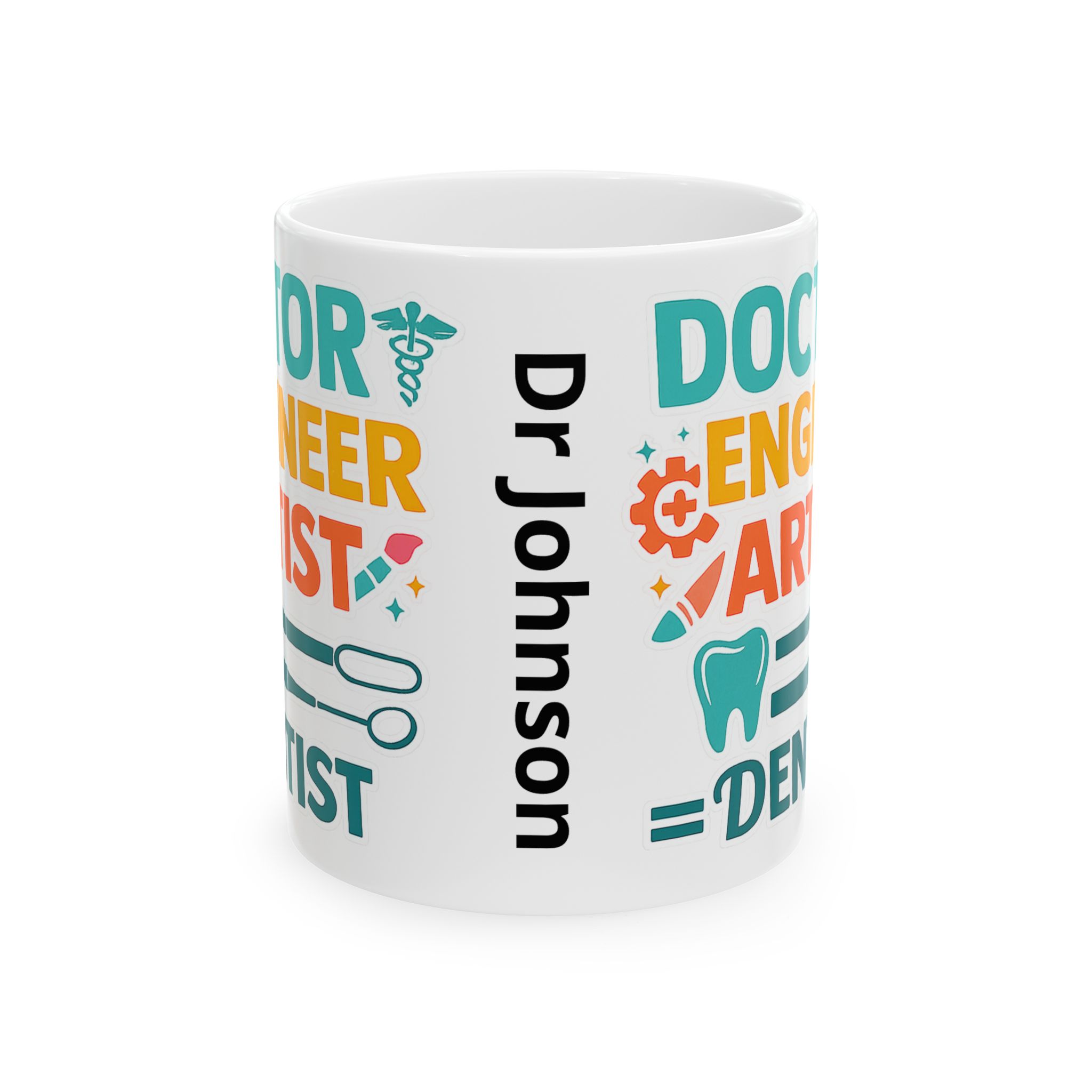 Dentist Personalized Ceramic Mug — 'Doctor Engineer Artist = Dentist' Custom Name Coffee Cup (11oz/15oz) - Image 2