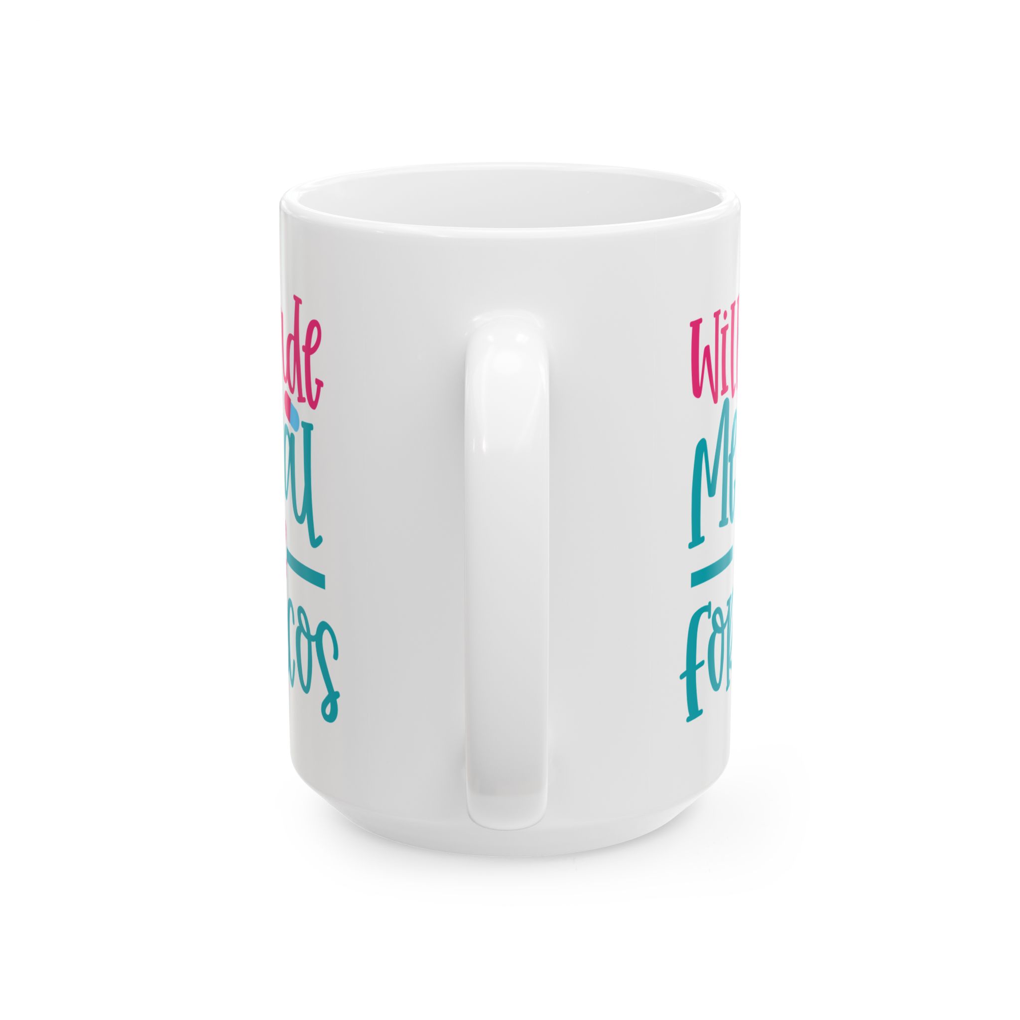 Will Trade Medical Advice For Tacos– Medical Coffee Mug – 11oz/15oz Ceramic Mug - Image 9