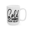 Cold Hands Warm Heart Winter Mug – Cozy Winter Coffee Mug – 11oz/15oz Ceramic Mug