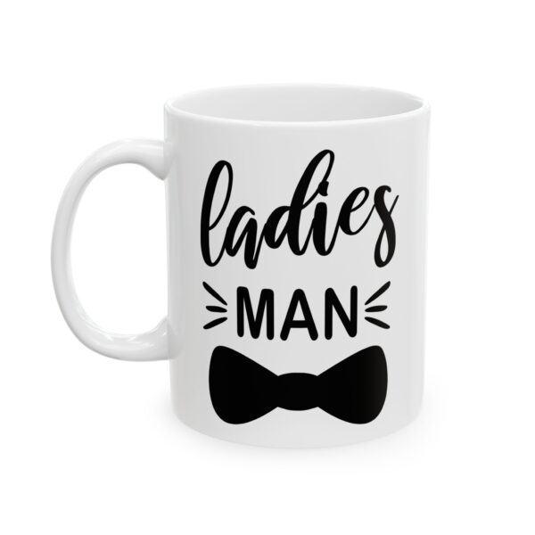 3609202452389628145_2048.jpeg Ladies Man Baby Mug – New Parent Gift Coffee Mug – 11oz/15oz Ceramic Mug