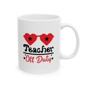Funny Teacher Coffee Mug – Gift for Teacher – (11oz/15oz) Ceramic Mug