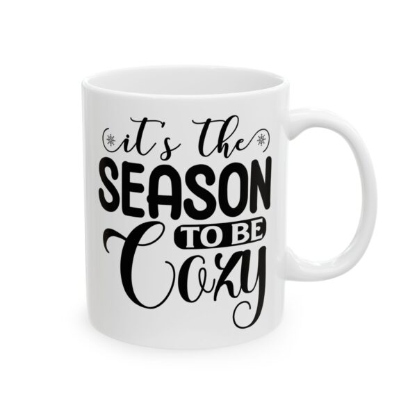 3682469983009780975_2048.jpeg It's the Season to Be Cozy Script Winter Mug – Cozy Winter Coffee Mug – 11oz/15oz Ceramic Mug