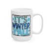 3751848730215481208_2048.jpeg It's Winter Y'all Colorful Winter Mug – Cozy Winter Coffee Mug – 11oz/15oz Ceramic Mug