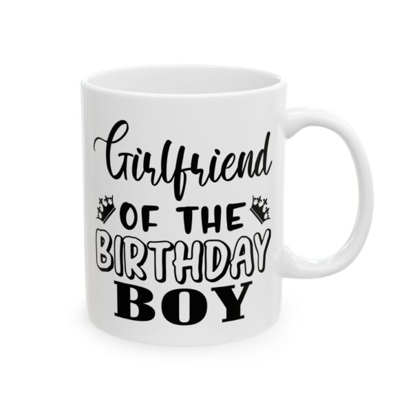 3769235311762483787_2048.jpeg Girlfriend of the Birthday Boy Birthday Mug – Birthday Gift Coffee Mug – 11oz/15oz Ceramic Mug