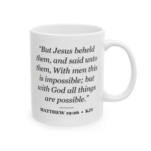 Matthew 19:26 Bible Verse Mug – KJV Scripture Coffee Mug – 11oz/15oz Ceramic Mug