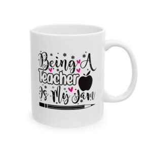 Funny Teacher Coffee Mug – Gift for Teacher – (11oz/15oz) Ceramic Mug