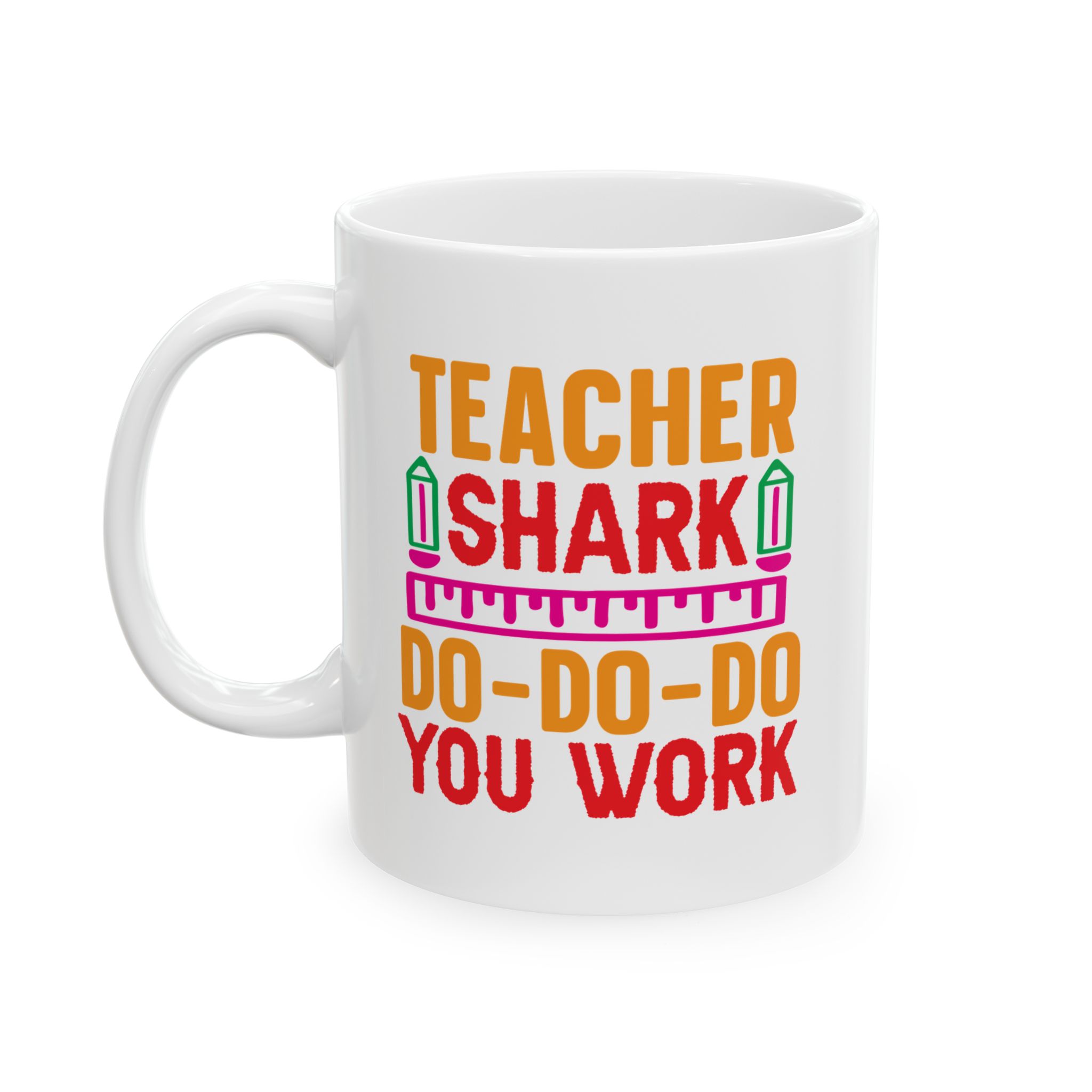 Funny Teacher Coffee Mug – Gift for Teacher – (11oz/15oz) Ceramic Mug - Image 3